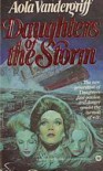 Daughters of the Storm - Aola Vandergriff