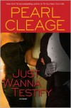 Just Wanna Testify - Pearl Cleage