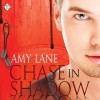 Chase in Shadow - Amy Lane, Sean Crisden