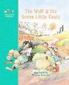 The Wolf and the Seven Little Goats: A Fairy Tale by the Brothers Grimm (Little Pebbles) - Brothers Grimm