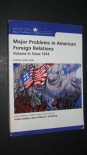 Major Problems in American Foreign Relations, Volume II: Since 1914 (Major Problems in American History) - Dennis Merrill, Thomas Paterson