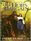 The Hob's Bargain - Patricia Briggs