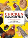 The Chicken Encyclopedia: An Illustrated Reference - Gail Damerow