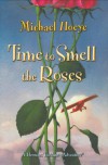 Time to Smell the Roses - Michael Hoeye