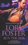 Run the Risk  - Lori Foster