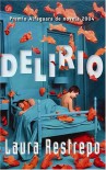 Delirio/Delirium - Laura Restrepo