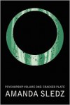 Psychopomp Volume One: Cracked Plate - Amanda Sledz, Nolan Ashley