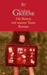 Die Reisen mit meiner Tante - Graham Greene