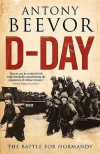 D-Day: The Battle for Normandy - Antony Beevor