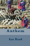 Anthem - Ayn Rand, John M M Shepperd