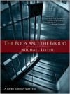 The Body and the Blood - Michael Lister