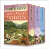 Grace Valley Trilogy: Deep in the ValleyJust Over the MountainDown by the River (A Grace Valley Novel) - Robyn Carr