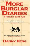 More Burglar Diaries - Danny King