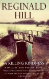 A Killing Kindness  - Reginald Hill
