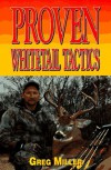 Proven Whitetail Tactics - Greg Miller