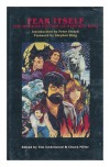 Fear Itself: The Horror Fiction of Stephen King - George A. Romero, Peter Straub, Douglas E. Winter, Fritz Leiber, Chuck Miller, Ben P. Indick, Bill Warren, Deborah L. Notkin, Marty Ketchum, Daniel J.H. Levack, Jeff Levin, Chelsea Quinn Yarbro, Don Herron, Alan Ryan, Charles L. Grant, Stephen King