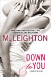Down to You  - M. Leighton