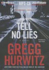 Tell No Lies - Scott Brick, Gregg Hurwitz