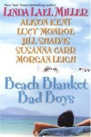 Beach Blanket Bad Boys - Linda Lael Miller, Morgan Leigh, Alison Kent, Lucy Monroe, Susanna Carr, Jill Shalvis