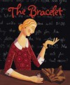 Bracelet, The - Miriam de Rosier, Elizabeth Ballard