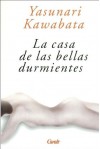 La casa de las bellas durmientes - Yasunari Kawabata