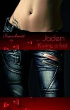 Jaden - Kissing a fool (German Edition) - Kajsa Arnold