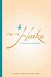 Classic Haiku: A Master's Selection - Yuzuru Miura