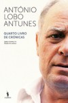 Quarto Livro de Crónicas - António Lobo Antunes