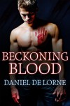 Beckoning Blood - Daniel De Lorne