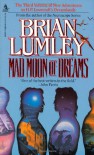 Mad Moon of Dreams - Brian Lumley