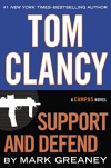 Tom Clancy Support and Defend (A Campus Novel) - Mark Greaney
