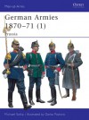 German Armies 1870-71 (1): Prussia - Michael Solka