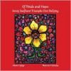 Of Petals and Hope: Sunny Sunflower Triumphs Over Bullying - Adam Cafege,  Marconi Calindas (Illustrator)