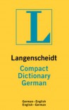 German Langenscheidt Compact Dictionary (Langenscheidt Dictionaries) - Heinz Messinger;Gisela Turck;Helmut Willmann