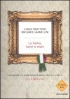 La patria, bene o male: Almanacco essenziale dell'Italia unita (in 150 date) - Massimo Gramellini, Carlo Fruttero