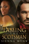 Taming the Scotsman - Sienna Mynx