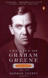 The Life of Graham Greene, Vol. 1: 1904-1939 - Norman Sherry