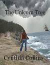 The Unicorn Tree - Cynthia  Collins