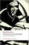 A Discourse on the Method of Correctly Conducting One's Reason and Seeking Truth in the Sciences (World's Classics) - René Descartes