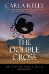 The Double Cross - Carla Kelly