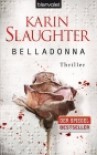 Belladonna  - Teja Schwaner, Karin Slaughter