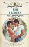 Exclusively Yours - Leigh Michaels