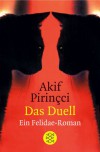 Das Duell: Ein Felidae-Roman - Akif Pirinçci
