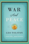 War and Peace - Leo Tolstoy, Richard Pevear, Larissa Volokhonsky
