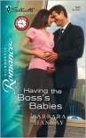 Having the Boss's Babies - Barbara Hannay