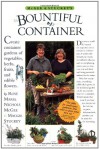 McGee & Stuckey's Bountiful Container: A Container Garden of Vegetables, Herbs, Fruits and Edible Flowers - Rose Marie Nichols McGee, Maggie Stuckey, Michael A. Hill