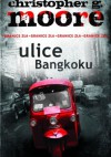 Ulice Bangkoku - Christopher G. Moore