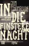 In die finstere Nacht - Jim Thompson