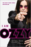 I Am Ozzy - Ozzy Osbourne, Chris Ayres
