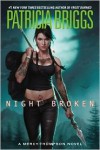 Night Broken  - Patricia Briggs